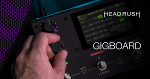 Lee más sobre el artículo Headrush GigBoard, la pedalera multiefectos SUPERIOR