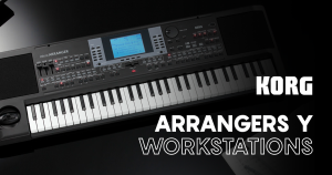 Lee más sobre el artículo “TECLADOS, SINTETIZADORES, ARRANGERS Y WORKSTATIONS: UN MUNDO DE POSIBILIDADES CON KORG”