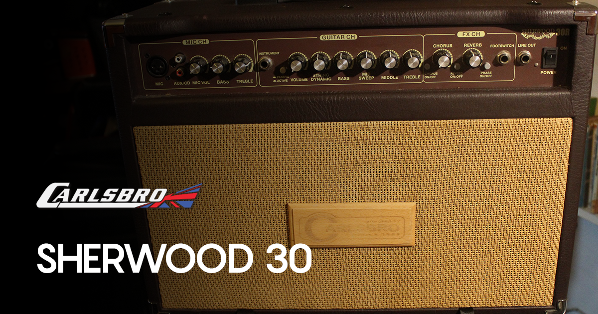 En este momento estás viendo El amplificador con el tono perfecto para guitarras SHERWOOD 30 de CARLSBRO. 
