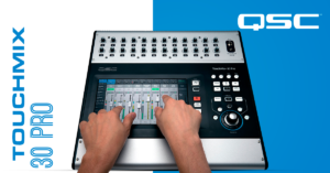 Lee más sobre el artículo ¿Qué es QSC y de Dónde Sale la TouchMix30Pro?